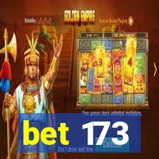 bet 173